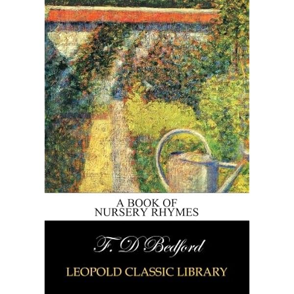 The Oxford dictionary of nursery rhymes / edited by Iona and Peter